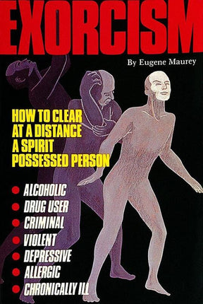 Schiffer Books Books > True Crime & Conspiracy > Paranormal & Extraterrestrial Exorcism: How to Clear at a Distance a Spirit Possessed Person - Book 9780914918882 MC-25504