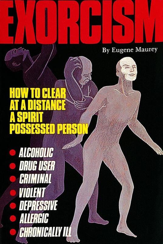 Schiffer Books Books > True Crime & Conspiracy > Paranormal & Extraterrestrial Exorcism: How to Clear at a Distance a Spirit Possessed Person - Book 9780914918882 MC-25504