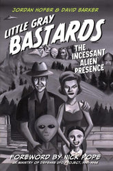 Schiffer Books Books > True Crime & Conspiracy > Paranormal & Extraterrestrial Little Gray Bastards: The Incessant Alien Presence - Hardcover 9780764350054 MC-41117