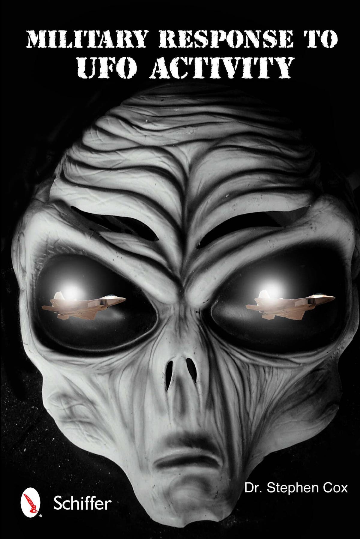 Schiffer Books Books > True Crime & Conspiracy > Paranormal & Extraterrestrial Military Response To UFO Activity 9780764340628 SCH-9780764340628