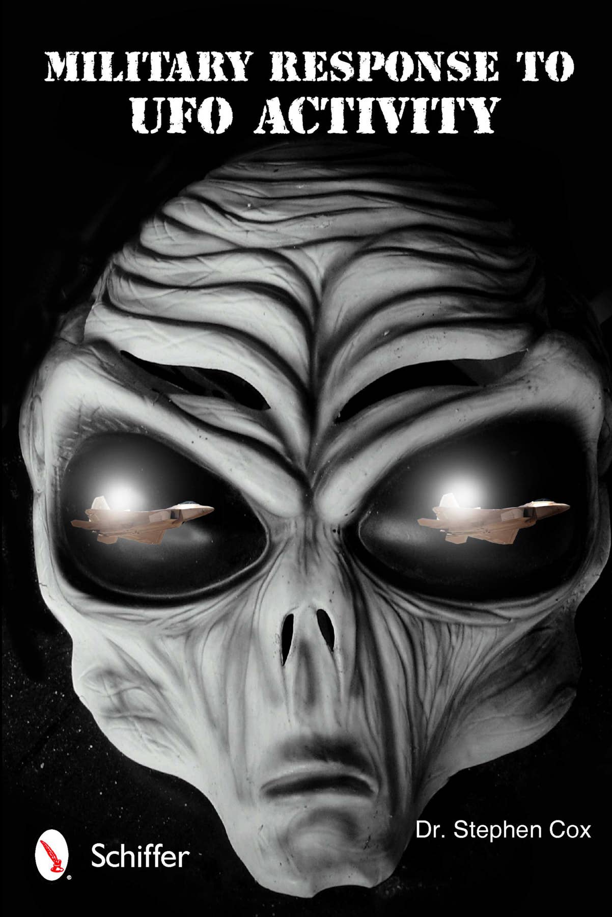 Schiffer Books Books > True Crime & Conspiracy > Paranormal & Extraterrestrial Military Response To UFO Activity 9780764340628 SCH-9780764340628
