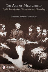 Schiffer Books Books > True Crime & Conspiracy > Paranormal & Extraterrestrial The Art of Mediumship 9780764340161 SCH-9780764340161