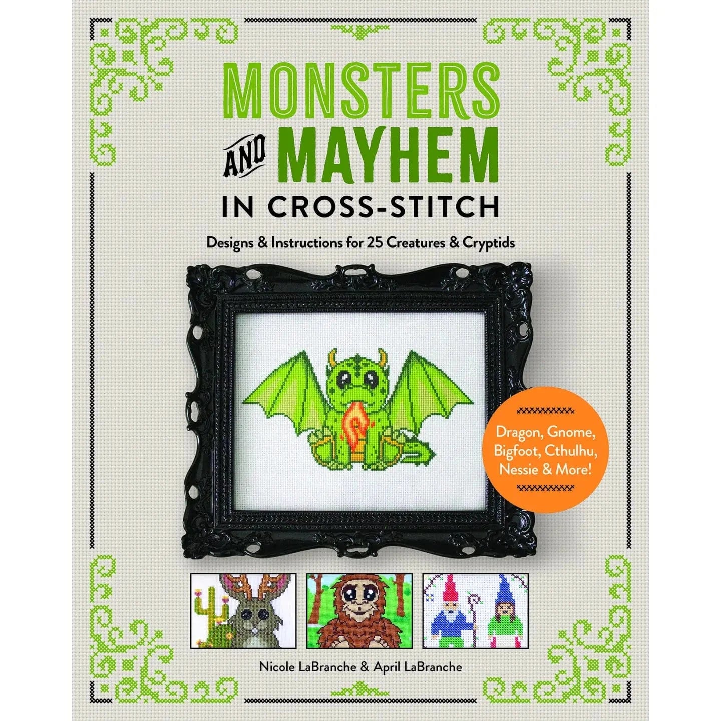 Schiffer Publising Books > Arts & Gifts Monsters and Mayhem in Cross-Stitch: Designs and Instruction 9780764369612 9780764369612