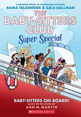 Scholastic Graphic Novel BABY SITTERS CLUB SUPER SPECIAL TP VOL 01 BABY SITTERS ON BOARD (Release Date: 09/23/2026) 9781546174363 0726SH1220