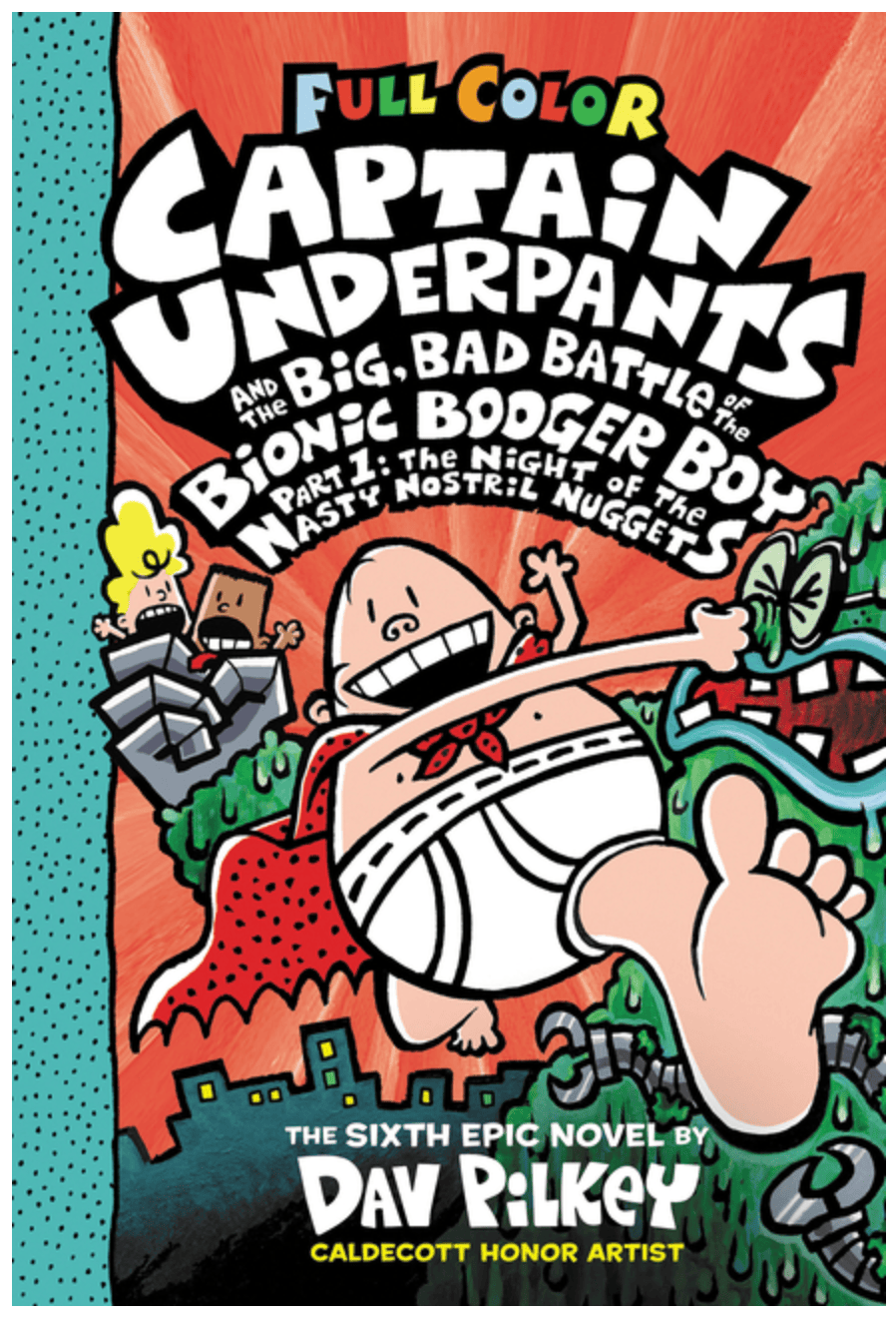 Scholastic Graphic Novel Captain Underpants and the Big, Bad Battle of the Bionic Booger Boy, Part 1: The Night of the Nasty Nostril Nuggets (Color Edition) 9781338864342 ING-9781338864342