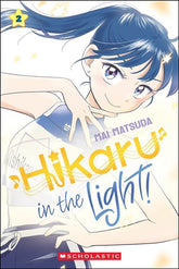 Scholastic Graphic Novel HIKARU IN THE LIGHT TP VOL 02 9781546141013 0925SH0947