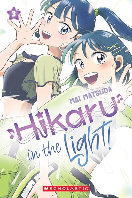 Scholastic Graphic Novel HIKARU IN THE LIGHT TP VOL 03 9781546141044 0126SH0975