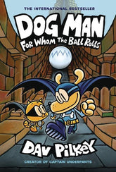 Scholastic Graphic Novel > Kids DOG MAN HC VOL 07 FOR WHOM THE BALL ROLLS 9781338236590 0625SH650