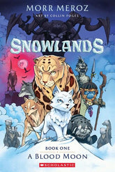 Scholastic Graphic Novel SNOWLANDS TP VOL 01 A BLOOD MOON 9781546171737 1225SH0986