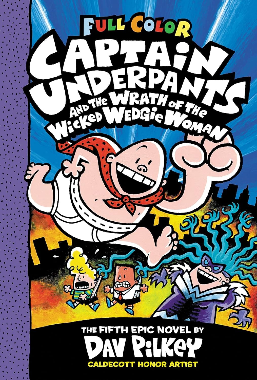 Scholastic Inc. Books > Kids Captain Underpants and the Wrath of the Wicked Wedgie Woman 9781338864335 SCH-9781338864335