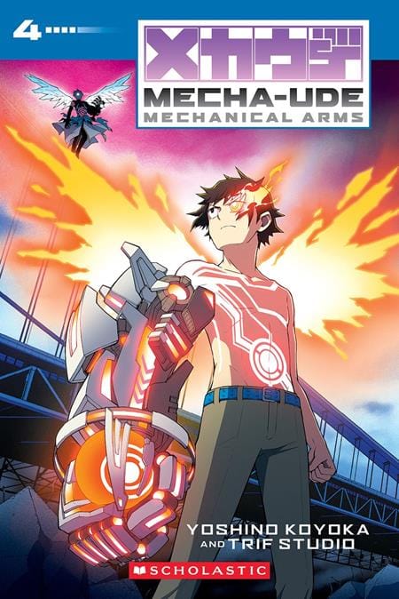 Scholastic Inc. Manga MECHA UDE MECHANICAL ARMS TP VOL 04 9781546142645 0726SH1223