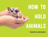 Scribner Books > Art > Pets How to Hold Animals - Hardcover 9781982155919 MC-26147