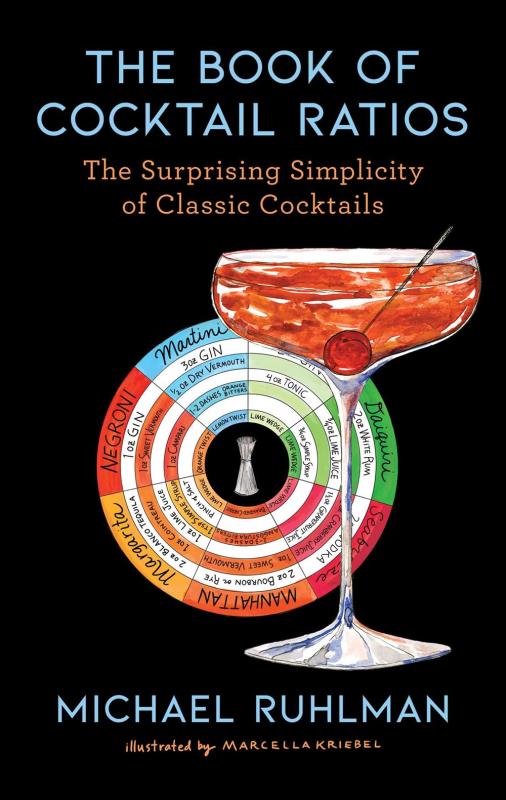 Scribner Books > Food, Drink, & Drugs > Booze The Book of Cocktail Ratios: The Surprising Simplicity of Classic Cocktails - Hardcover 9781668003398 MC-57774