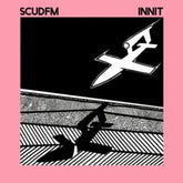 Scud Fm - Innit, Clear Vinyl [Import]