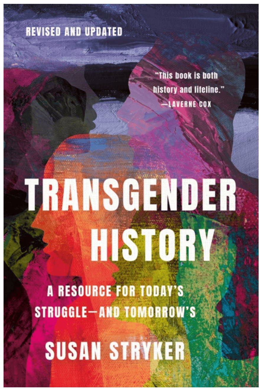 Seal Press Books > Lifestyle > LGBTQ+ > History Transgender History, Third Edition: A Resource for Today's Struggle -- And Tomorrow's 9781541605886 ING-9781541605886