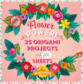 Search Press Books > Activity Books Flower Power!: 25 origami projects and 200 sheets 9781800923690 PRH-9781800923690