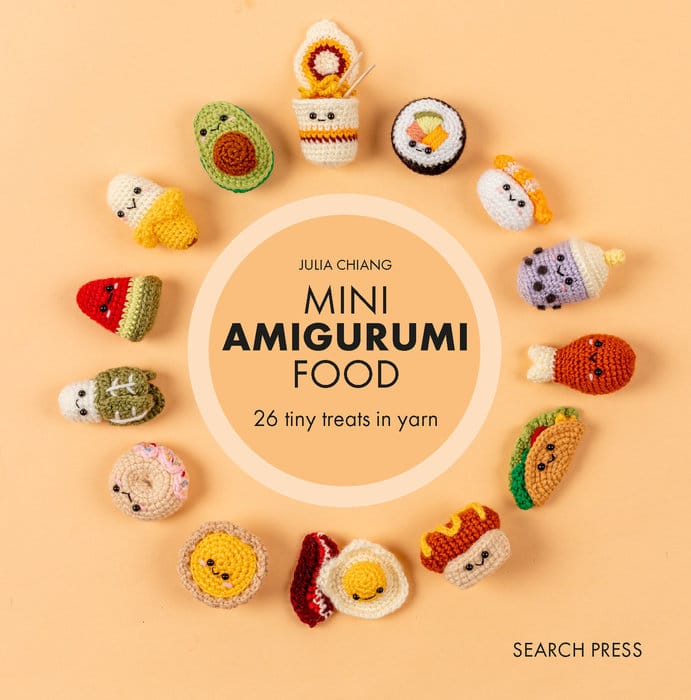 Search Press Books > Art & Gifts > Make Art Mini Amigurumi Food 9781800923393 PRH-9781800923393
