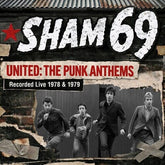 Secret Records Music > Vinyl Records Sham 69 - United: The Punk Anthems Recorded Live 1978 & 1979 5036436164325 SRDS322.1