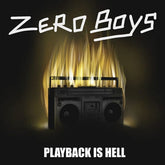 Secretly Canadian Music > Vinyl Records The Zero Boys - Playback Is Hell 656605051215 SELY512.1