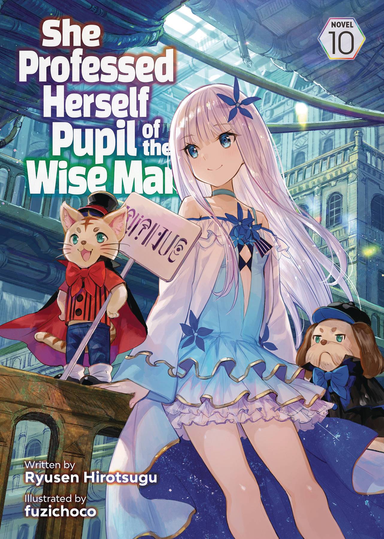 SEVEN SEAS ENT - AIRSHIP Manga SHE PROFESSED HERSELF PUPIL OF WISE MAN LIGHT NOVEL VOL 10 9781685796624 FEB242007