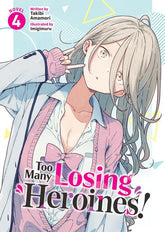Seven Seas Ent - Airship Manga Too Many Losing Heroines! (Light Novel) Vol. 4 9798891605831 PRH-9798891605831