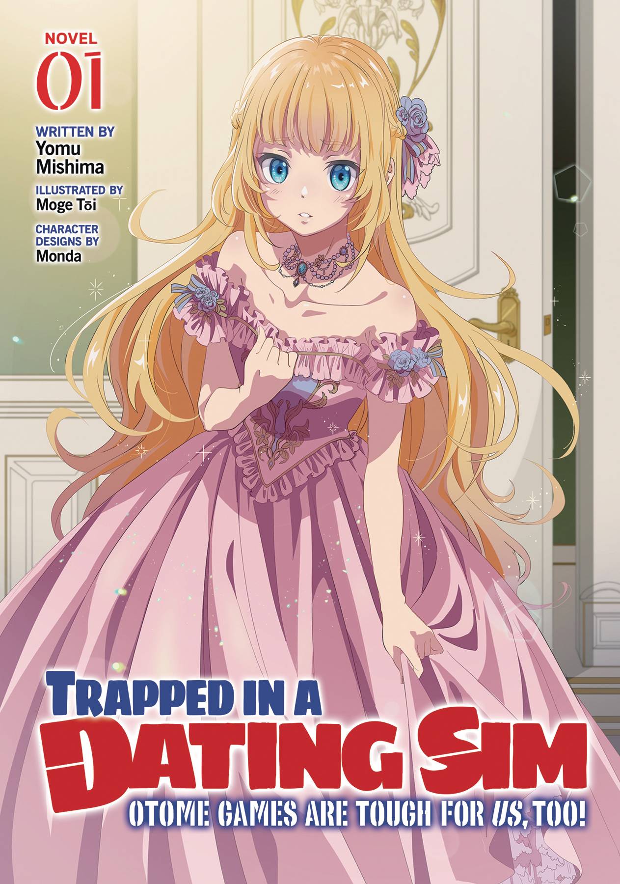 SEVEN SEAS ENT - AIRSHIP Manga TRAPPED IN A DATING SIM SC NOVEL VOL 01 9798888437513 FEB242008