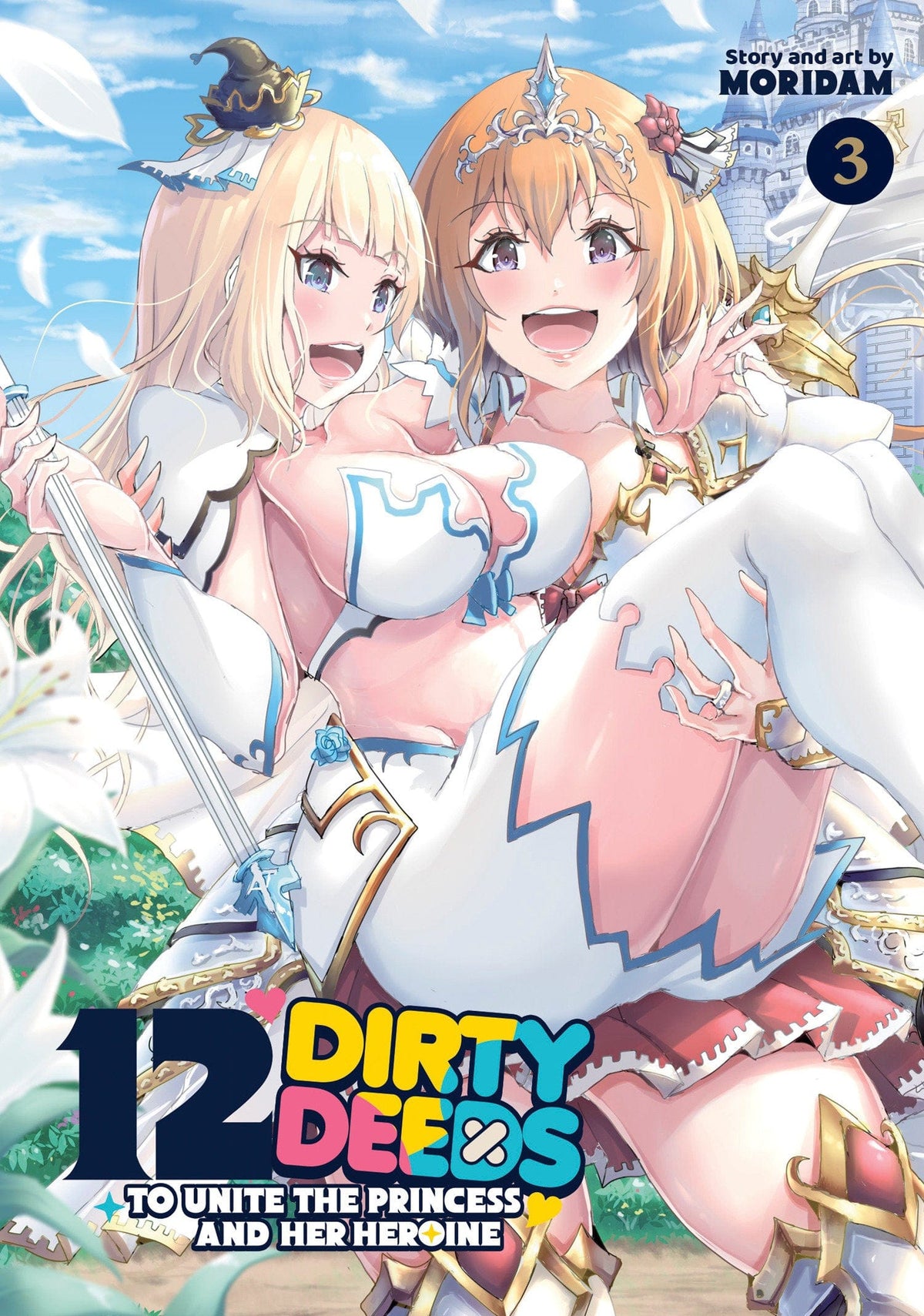 Seven Seas Entertainment Manga 12 Dirty Deeds to Unite the Princess and Her Heroine Vol. 3 9798893735901 PRH-9798893735901