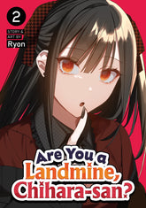 Seven Seas Entertainment Manga Are You a Landmine, Chihara-san? Vol. 2 (Release Date: 12/15/2026) 9798898632977 PRH-9798898632977
