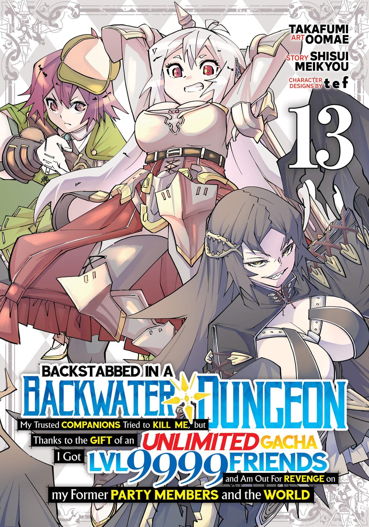 Seven Seas Entertainment Manga Backstabbed in a Backwater Dungeon: My Party Tried to Kill Me, But Thanks to an Infinite Gacha I Got LVL 9999 Friends and Am Out For Revenge (Manga) Vol. 13 (Release Date: 12/01/2026) 9798895613511 PRH-9798895613511