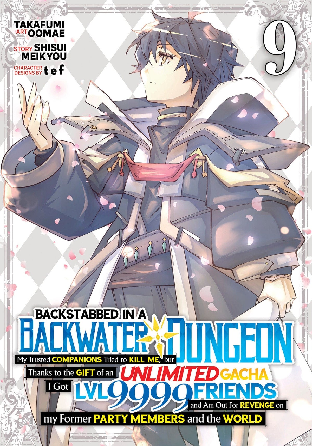 Seven Seas Entertainment Manga Backstabbed in a Backwater Dungeon: My Party Tried to Kill Me, But Thanks to an Infinite Gacha I Got LVL 9999 Friends and Am Out For Revenge (Manga) Vol. 9 9798893733457 PRH-9798893733457