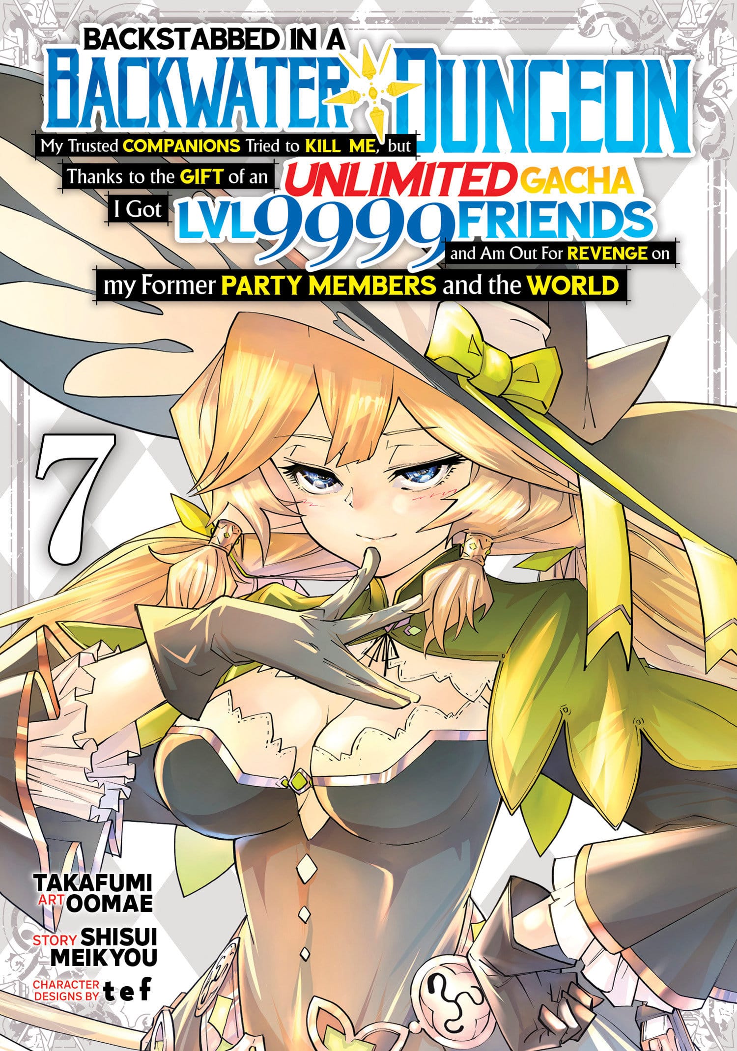 Seven Seas Entertainment Manga Backstabbed in a Backwater Dungeon: My Trusted Companions Tried to Kill Me, But Thanks to the Gift of an Unlimited Gacha I Got LVL 9999 Friends and Am Out For Revenge on my Former Party Members and the World Vol. 7 9798891600355 PRH-9798891600355
