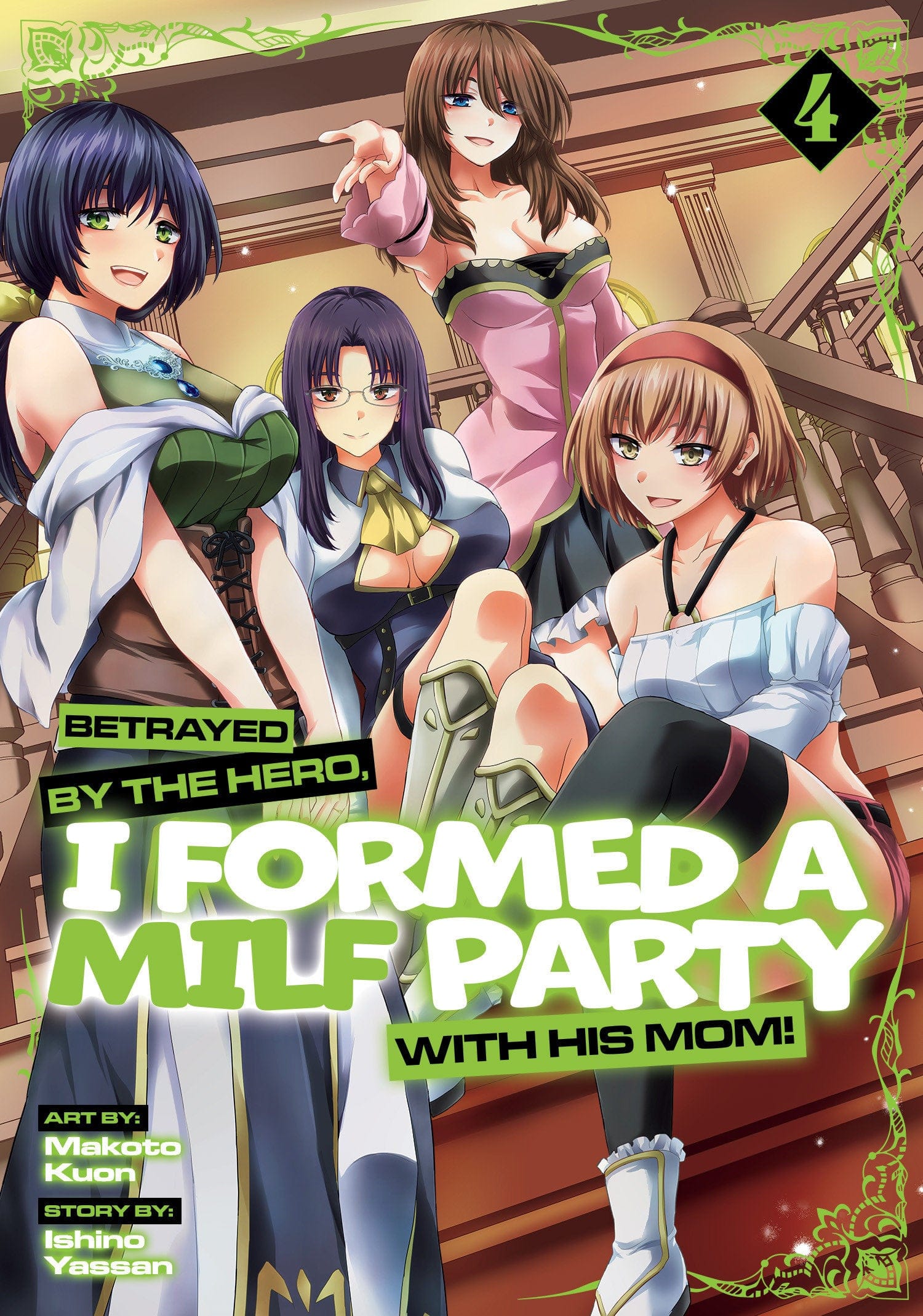 Seven Seas Entertainment Manga Betrayed by the Hero, I Formed a MILF Party with His Mom! (Manga) Vol. 4 9798895612040 PRH-9798895612040