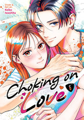 Seven Seas Entertainment Manga Choking on Love Vol. 6 TP (Release Date: 11/17/2026) 9798897658985 PRH- 9798894881058