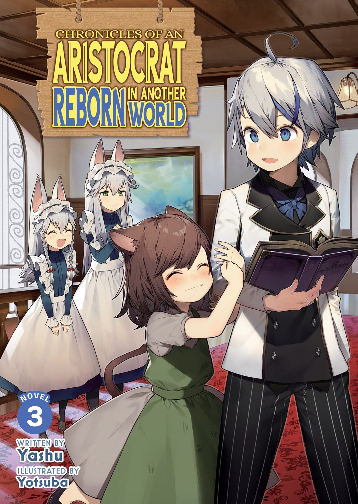 Seven Seas Entertainment Manga Chronicles of an Aristocrat Reborn in Another World (Light Novel) Vol. 3 (Release Date: 09/22/2026) 9798895615690 PRH-9798895615690
