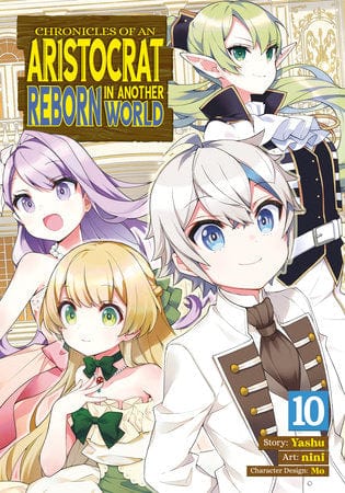 Seven Seas Entertainment Manga Chronicles of an Aristocrat Reborn in Another World (Manga) Vol. 10 9798891600386 PRH-9798891600386