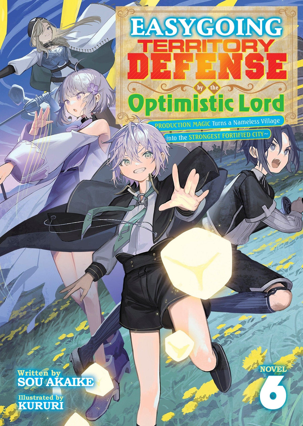 Seven Seas Entertainment Manga Easygoing Territory Defense by the Optimistic Lord: Production Magic Turns a Nameless Village into the Strongest Fortified City (Light Novel) Vol. 6 9798893735352 PRH-9798893735352