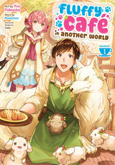 Seven Seas Entertainment Manga Fluffy Cafe in Another World (Manga) Vol. 1 9798897651634 PRH-9798897651634