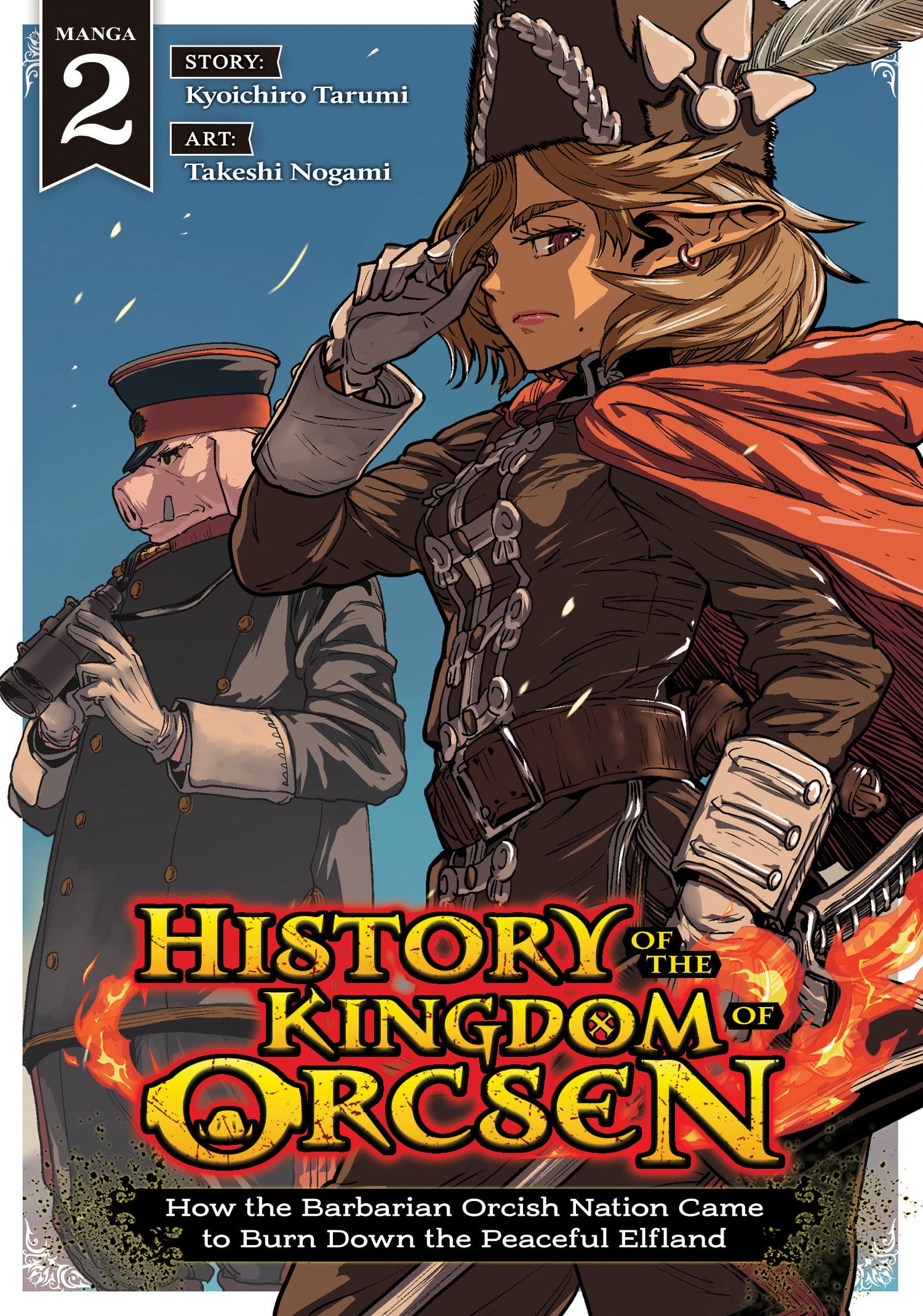 Seven Seas Entertainment Manga History of the Kingdom of Orcsen: How the Barbarian Orcish Nation Came to Burn Down the Peaceful Elfland (Manga) Vol. 2 TP (Release Date: 11/10/2026) 9798897654383 PRH- 9781770468412