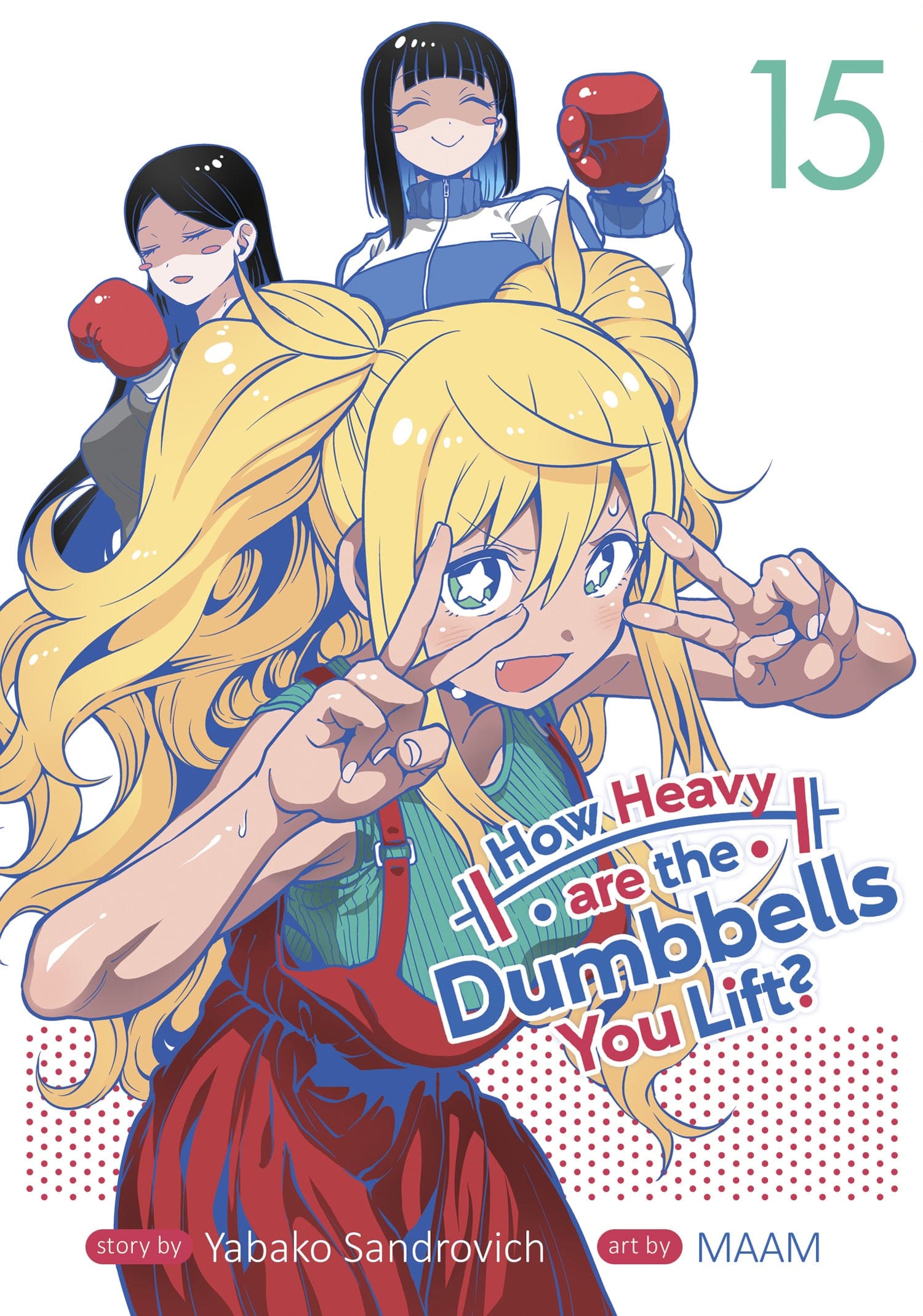 Seven Seas Entertainment Manga How Heavy are the Dumbbells You Lift? Vol. 15 9798888435922 PRH-9798888435922