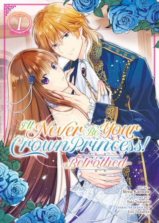 Seven Seas Entertainment Manga I'll Never Be Your Crown Princess! - Betrothed (Manga) Vol. 1 9798888438169 PRH-9798888438169