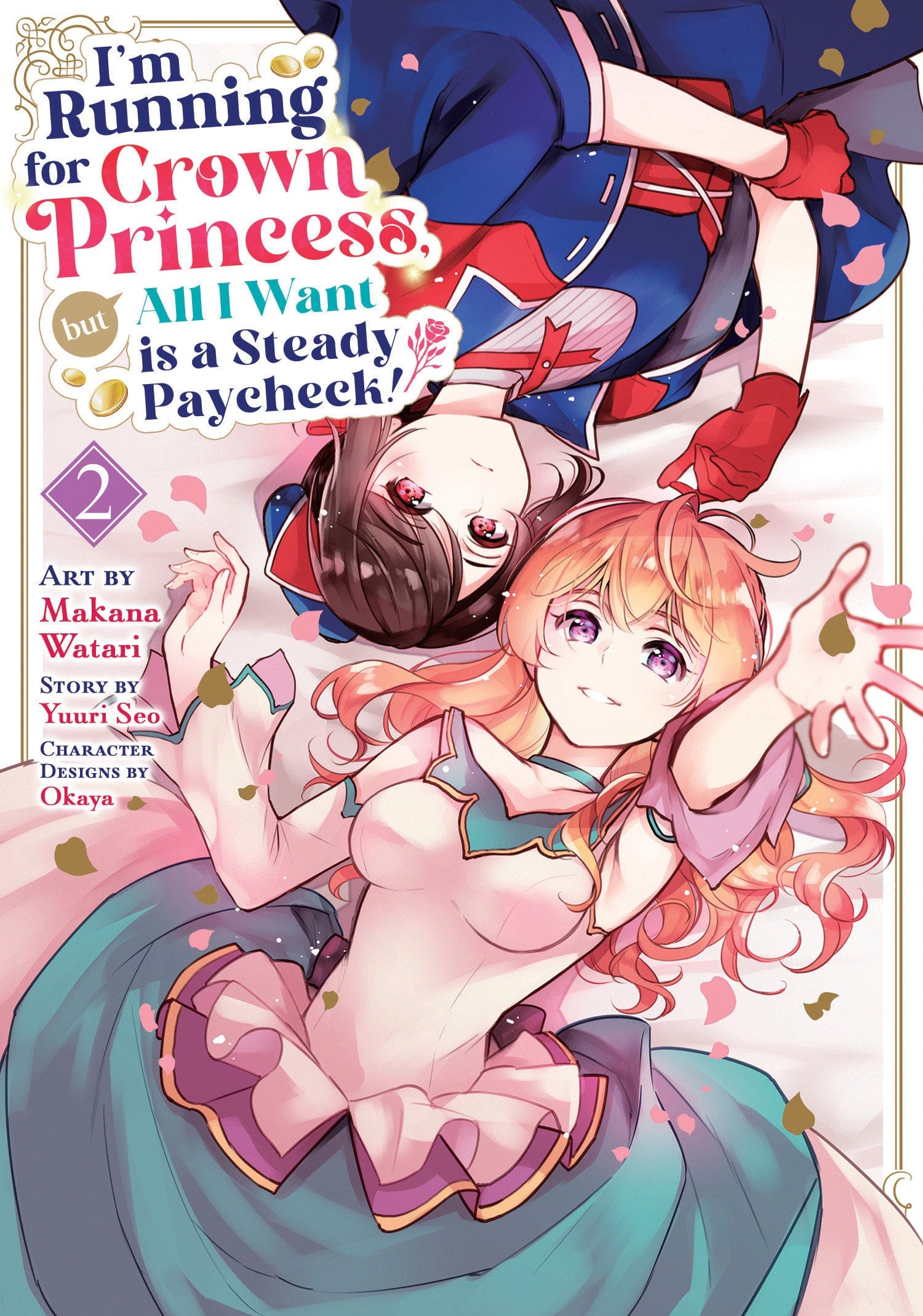 Seven Seas Entertainment Manga I'm Running for Crown Princess, but All I Want is a Steady Paycheck! (Manga) Vol. 2 9798893739787 PRH-9798893739787