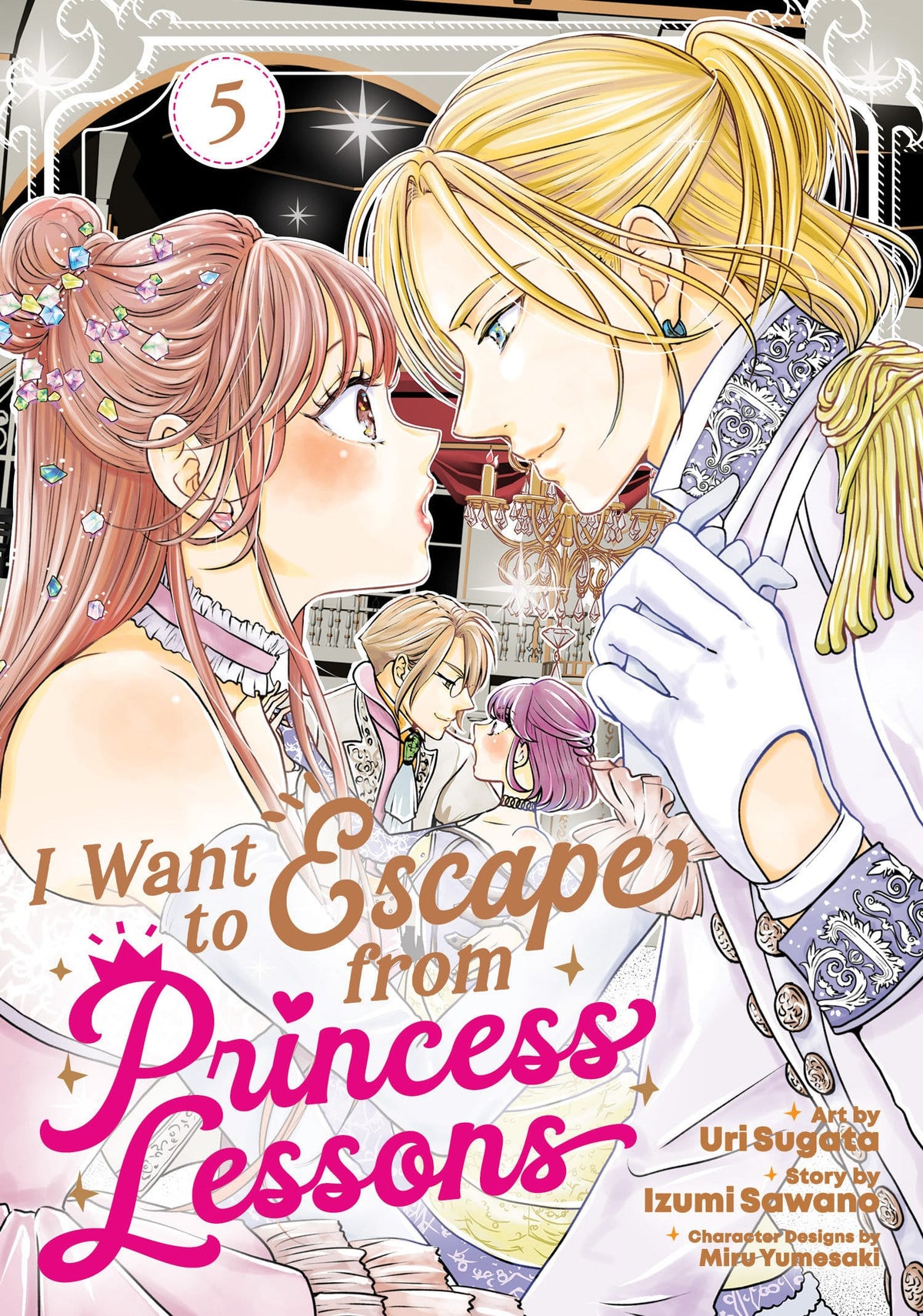 Seven Seas Entertainment Manga I Want to Escape from Princess Lessons (Manga) Vol. 5 TP 9798893736359 PRH-9798893736359