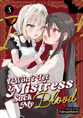 Seven Seas Entertainment Manga I Won't Let Mistress Suck My Blood Vol. 3 9798895614488 PRH-9798895614488