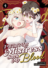 Seven Seas Entertainment Manga I Won't Let Mistress Suck My Blood Vol. 4 (Release Date: 12/15/2026) 9798897657391 PRH-9798897657391
