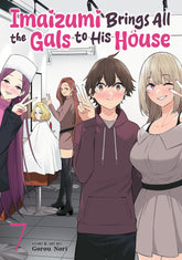 Seven Seas Entertainment Manga Imaizumi Brings All the Gals to His House Vol. 7 TP (Release Date: 11/10/2026) 9798897652709 PRH- 9798217224234