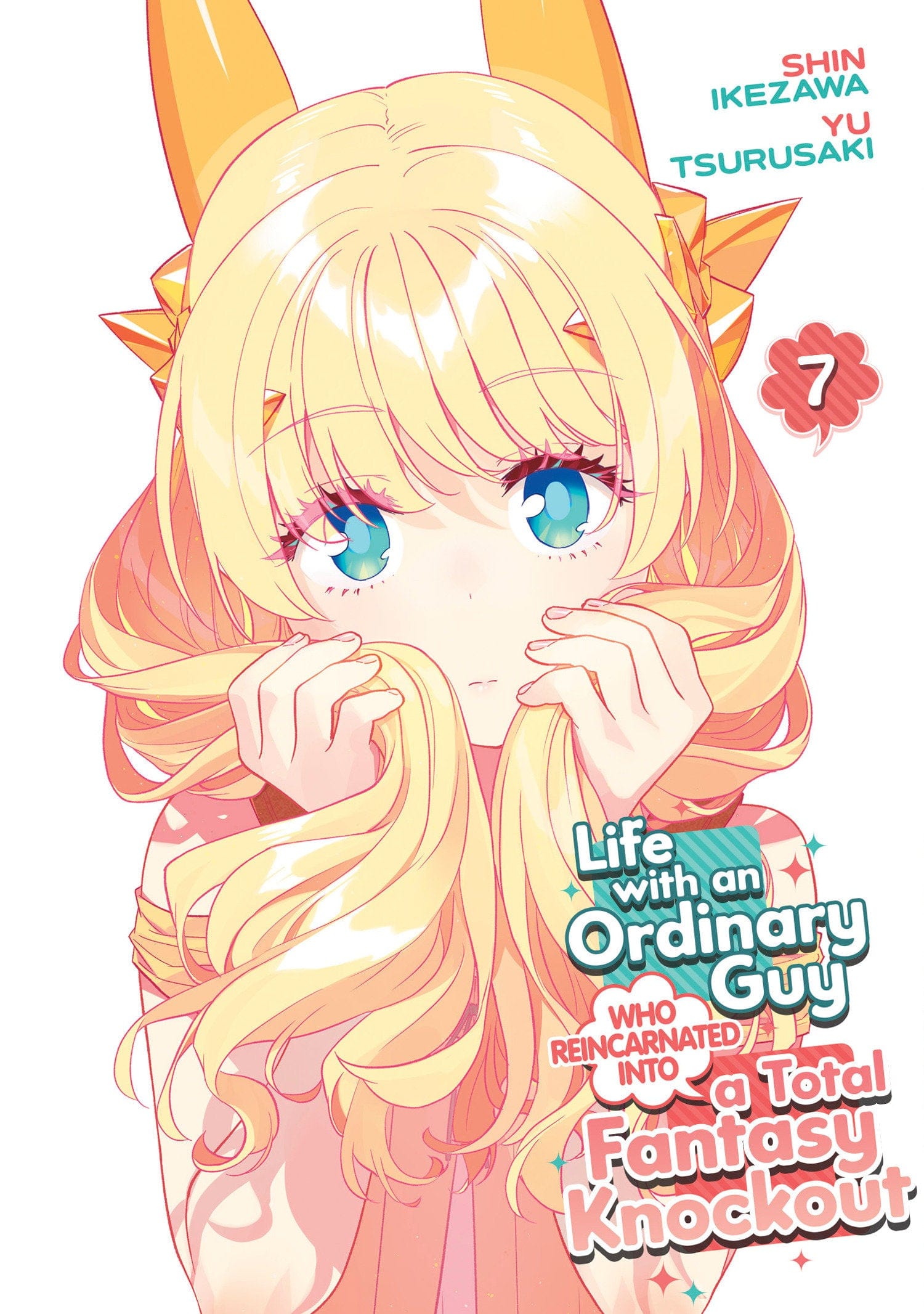 Seven Seas Entertainment Manga Life with an Ordinary Guy Who Reincarnated into a Total Fantasy Knockout Vol. 7 9798893735659 PRH-9798893735659