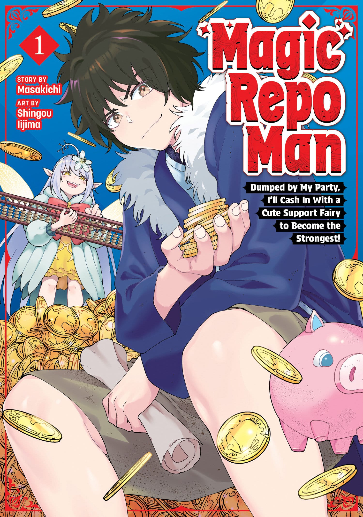 Seven Seas Entertainment Manga Magic Repo Man: Dumped by My Party, I'll Cash In With a Cute Support Fairy to Become the Strongest! Vol. 1 9798898630799 PRH-9798898630799