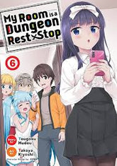 SEVEN SEAS ENTERTAINMENT Manga My Room Is Dungeon Rest Stop GN Vol 06 (MR) 9781638582588 NOV222197