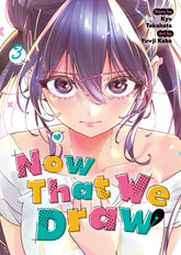 Seven Seas Entertainment Manga Now That We Draw Vol. 3 9798893737073 PRH-9798893737073