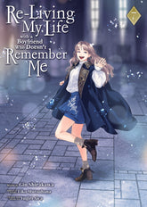 Seven Seas Entertainment Manga Re-Living My Life with a Boyfriend Who Doesn't Remember Me (Manga) Vol. 7 TP (Release Date: 11/17/2026) 9798898632250 PRH- 9781302969196